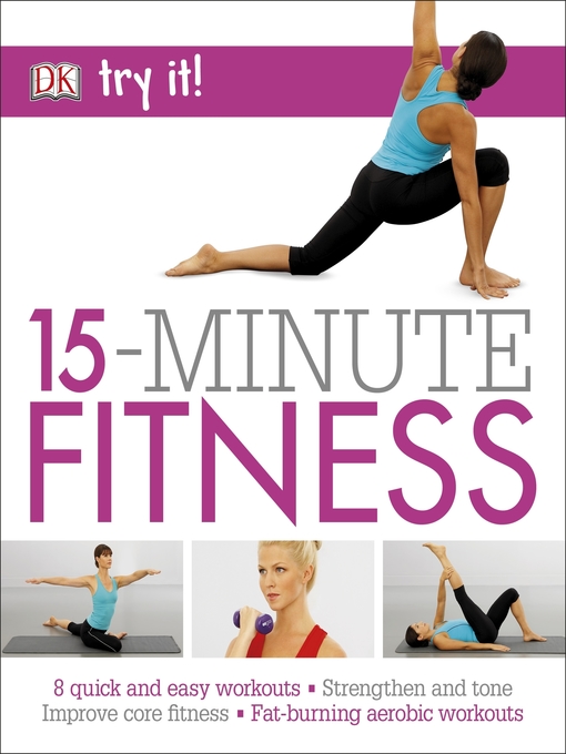 Title details for 15 Minute Fitness, 100 Quick and Easy Exercises by Suzanne Martin - Available